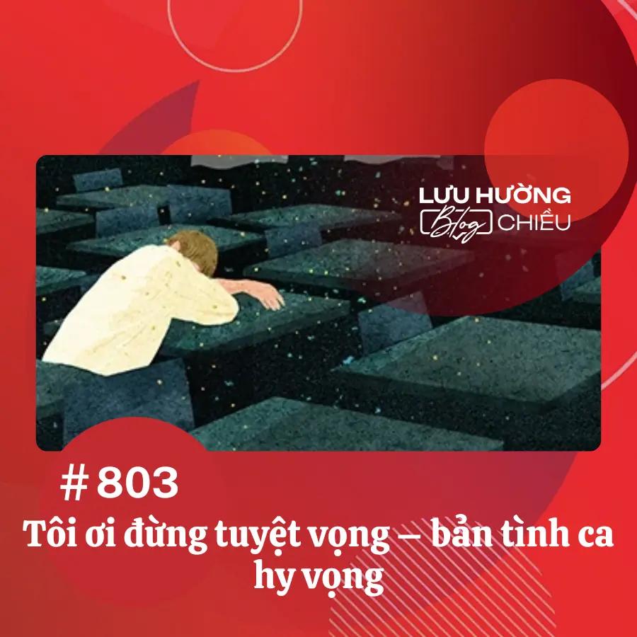 Tôi ơi đừng tuyệt vọng – bản tình ca hy vọng